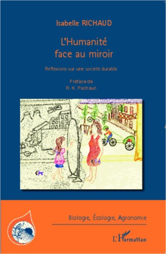 Emprunter L'humanité face au miroir. Réflexions sur une société durable livre