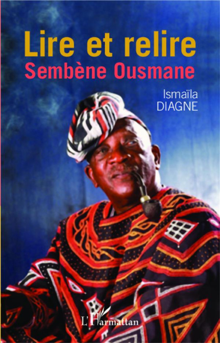 Emprunter Lire et relire Sembène Ousmane livre