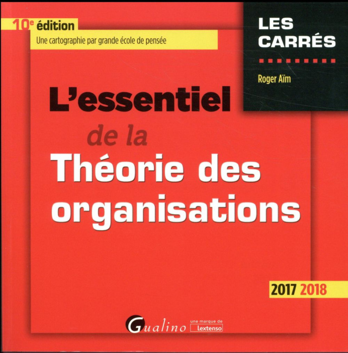 Emprunter L'essentiel de la théorie des organisations 2017-2018 / Une cartographie par grande école de pensée livre