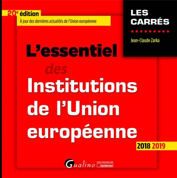 Emprunter L'essentiel des institutions de l'Union européenne livre
