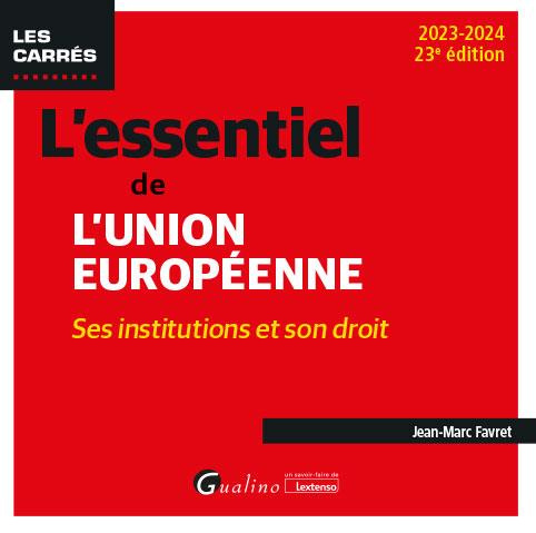 Emprunter L'essentiel de l'Union Européenne - Ses institutions et son droit livre