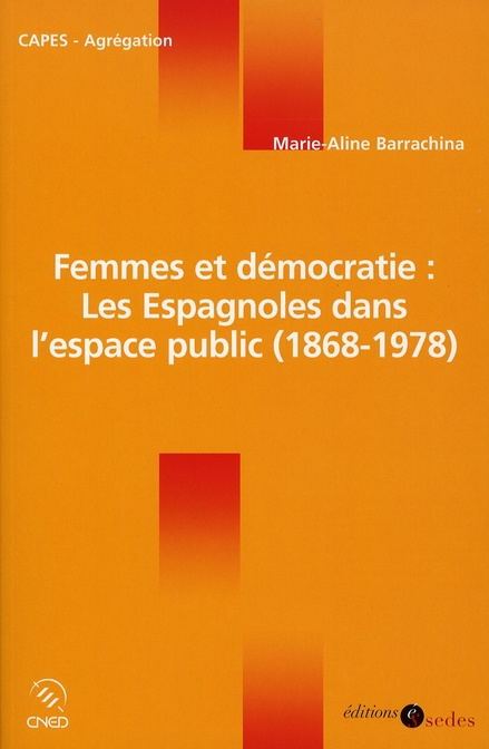 Emprunter Femmes et démocratie : les Espagnoles dans l'espace public (1868-1978) livre