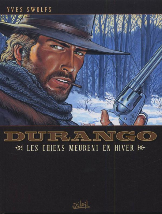 Emprunter Durango Tome 1 : Les chiens meurent en hiver livre