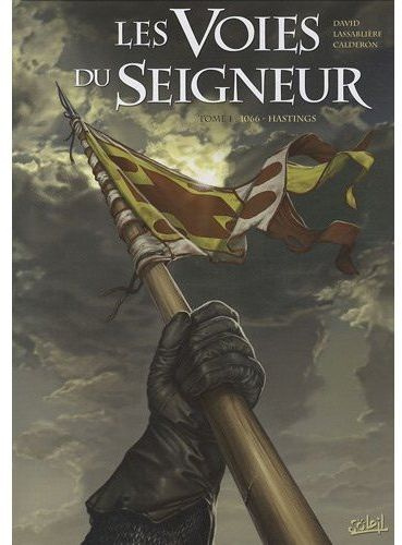 Emprunter Les Voies du Seigneur Tome 1 : 1066 - Hastings livre