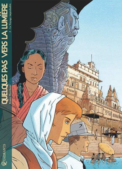 Emprunter Quelques pas vers la lumière Tome 2 : Le Voyage improbable livre