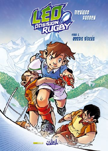 Emprunter Léo Passion Rugby Tome 3 : Essais glacés livre