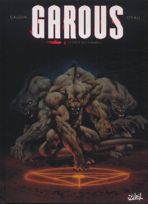 Emprunter Garous Tome 1 : La caste des ténèbres livre