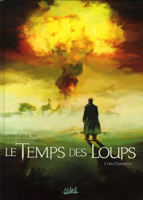 Emprunter Le temps des loups Tome 3 : Les chasseurs livre