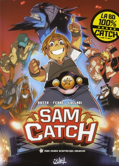 Emprunter Sam Catch Tome 1 : John Combo Heavyweight Champion livre