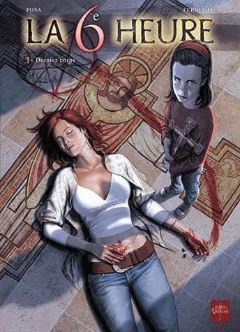 Emprunter La 6e heure Tome 1 : Dernier corps livre