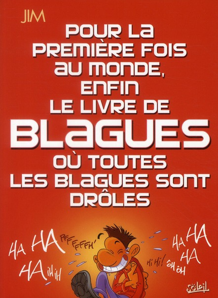 Emprunter Pour la première fois au monde, enfin le livre de blagues où toutes les blagues sont drôles livre