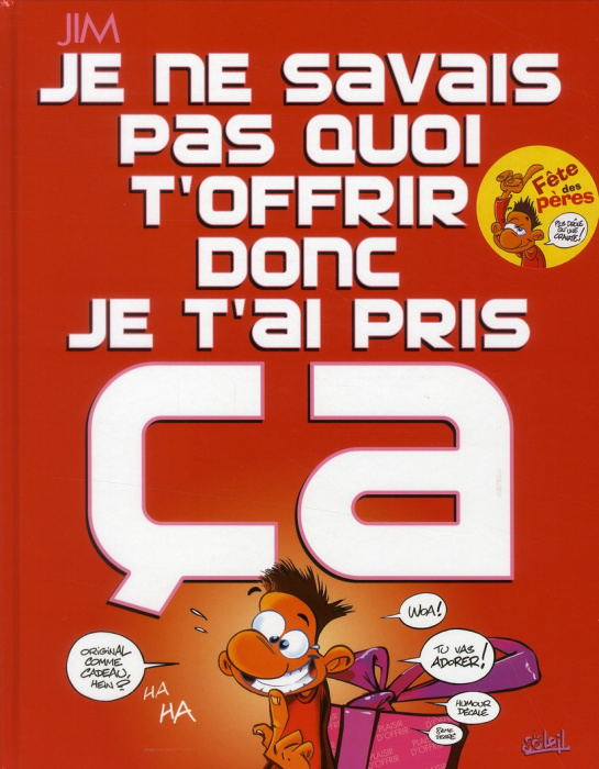 Emprunter Je ne savais pas quoi t'offrir donc je t'ai pris ça livre