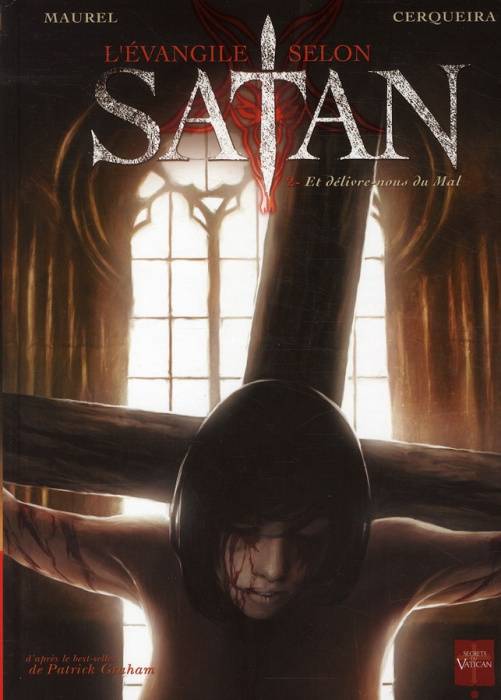 Emprunter L'Evangile selon Satan Tome 2 : Et délivre-nous du Mal livre