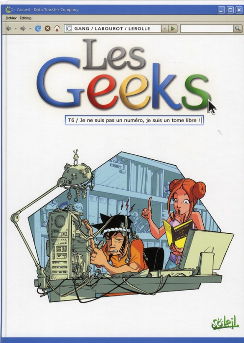 Emprunter Les Geeks Tome 6 : Je ne suis pas un numéro, je suis un tome libre ! livre