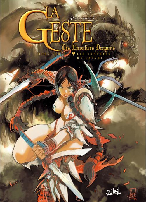 Emprunter La Geste des Chevaliers Dragons Hors Série 1 : Les contrées du levant livre