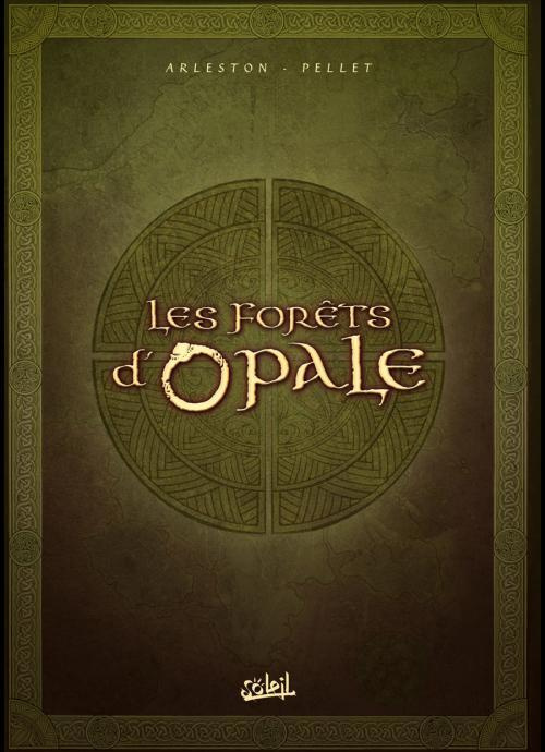 Emprunter Les forêts d'Opale Tome 4 à 6 : Coffret II en 3 volumes. Tome 4, Les geôle de Nénuphe ; Tome 5, Onze livre