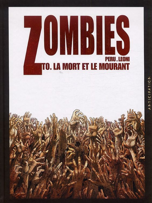 Emprunter Zombies Tome 0 : La mort et le mourant livre
