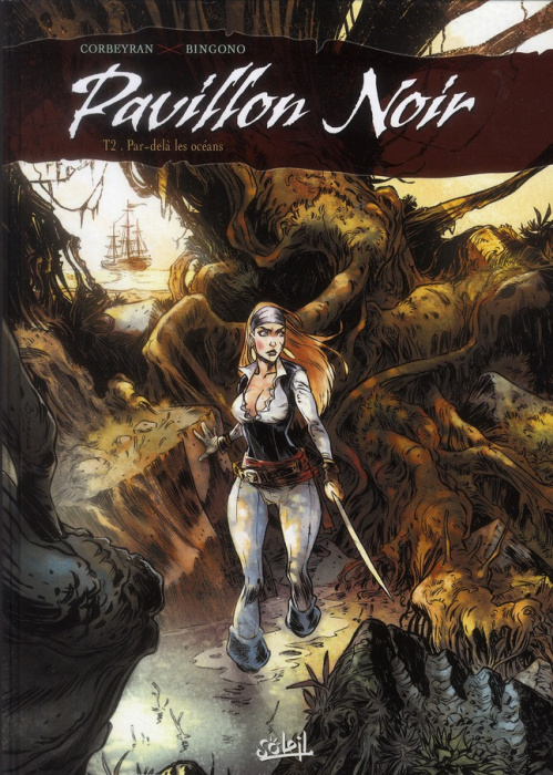 Emprunter Pavillon noir Tome 2 : Par-delà les océans livre