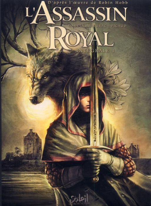 Emprunter L'Assassin royal Intégrale 1 : Tome 1, Le Bâtard ; Tome 2, L'Art ; Tome 3, Kettricken ; Tome 4, Moll livre