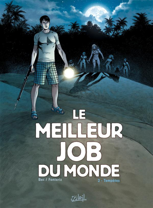 Emprunter Le meilleur job du monde Tome 2 : Tempêtes livre