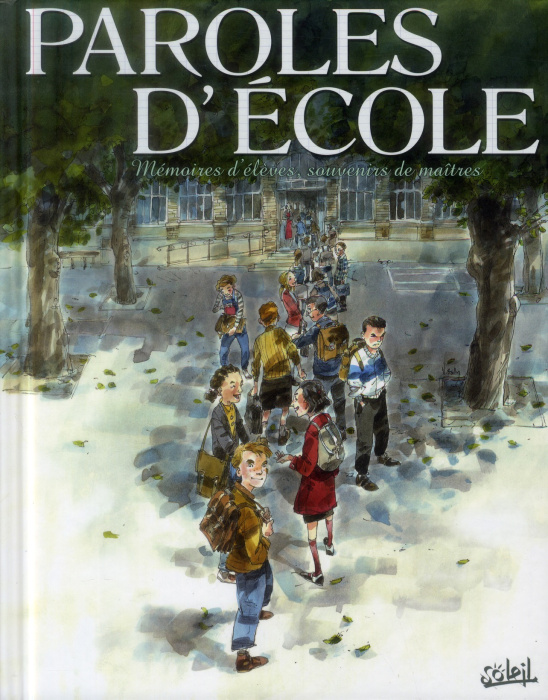 Emprunter Paroles d'école. Mémoires d'élèves, souvenirs de maîtres livre