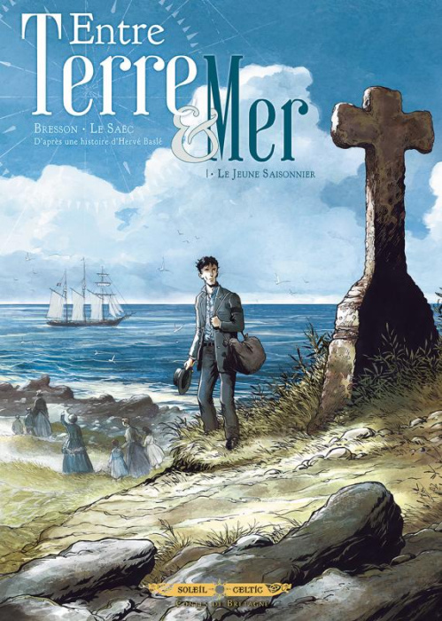 Emprunter Entre Terre & Mer Tome 1 : Le jeune saisonnier livre