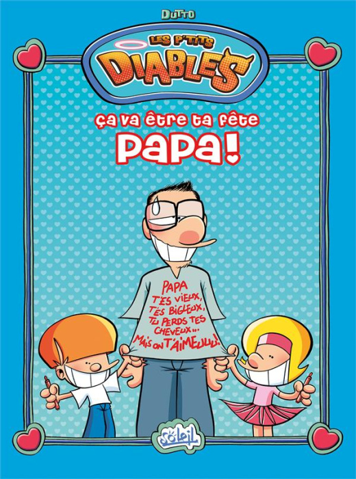 Emprunter Les p'tits diables : Ca va être ta fête papa ! livre