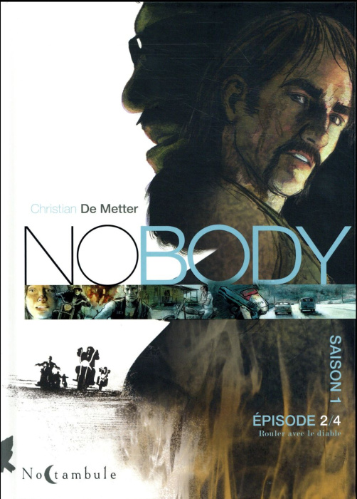 Emprunter Nobody Saison 1 Episode 2 : Rouler avec le diable livre