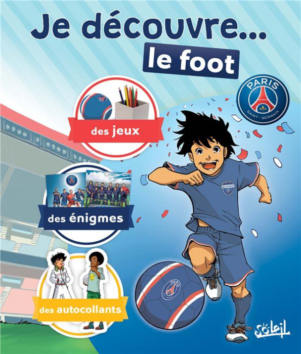 Emprunter Je découvre... le foot. PSG Academy livre