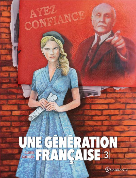 Emprunter Une génération française Tome 3 : Ayez confiance ! livre