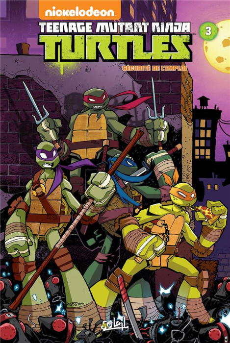 Emprunter Nickelodeon Teenage Mutant Ninja Turtles Tome 3 : Sécurité de l'emploi livre