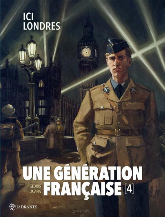 Emprunter Une génération française Tome 4 : Ici Londres livre