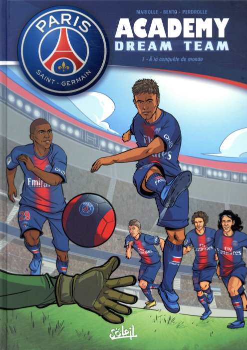 Emprunter Paris Saint-Germain Academy Dream Team Tome 1 : A la conquête du monde livre