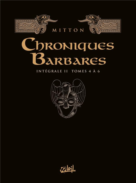 Emprunter Chroniques barbares Intégrale 2 : Tomes 4 à 6. Tome 4, Le retour des Vikings ; Tome 5, Au nom des Vi livre