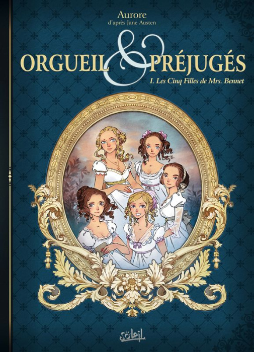 Emprunter Orgueil et préjugés Tome 1 : Les Cinq Filles de Mrs. Bennet livre