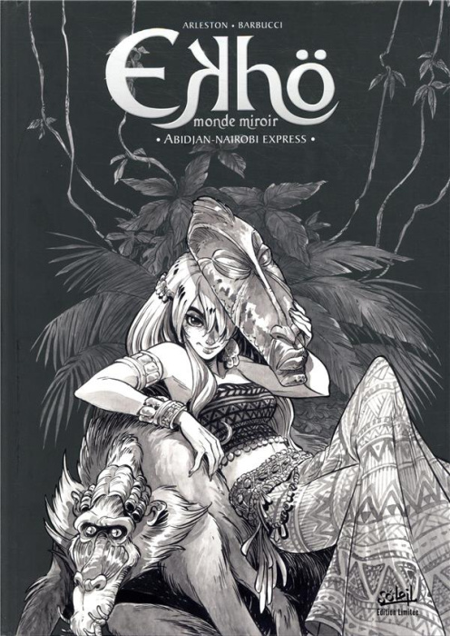 Emprunter Ekhö monde miroir Tome 9 : Abidjan-Nairobi Express. Edition numérotée livre