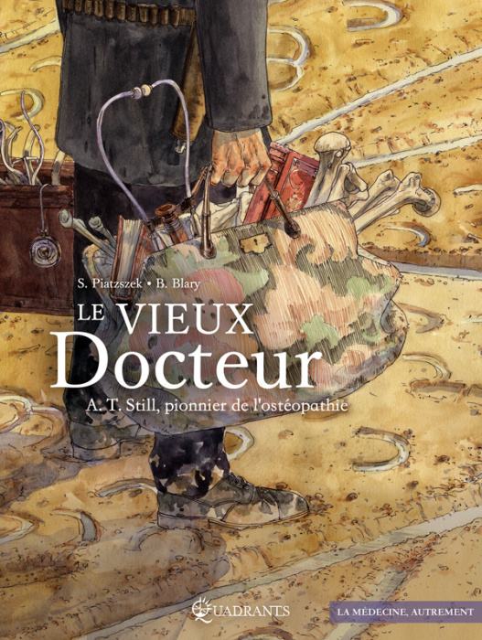 Emprunter Le vieux docteur. A.T. Still, pionnier de l'osthéopathie livre