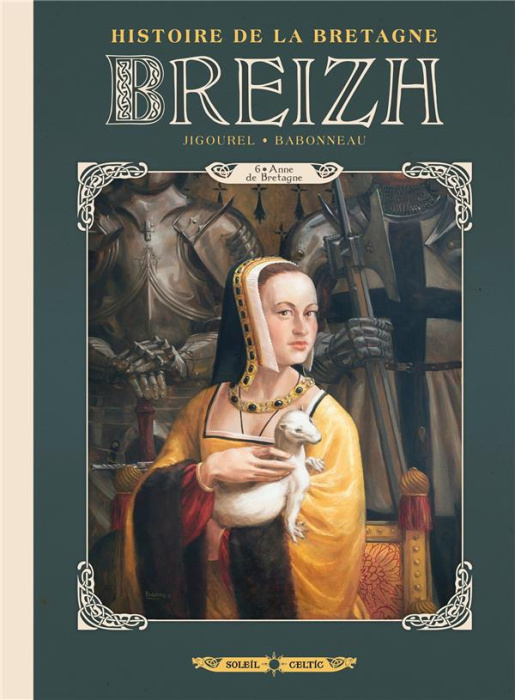Emprunter Breizh. Histoire de la Bretagne Tome 6 : Anne de Bretagne livre