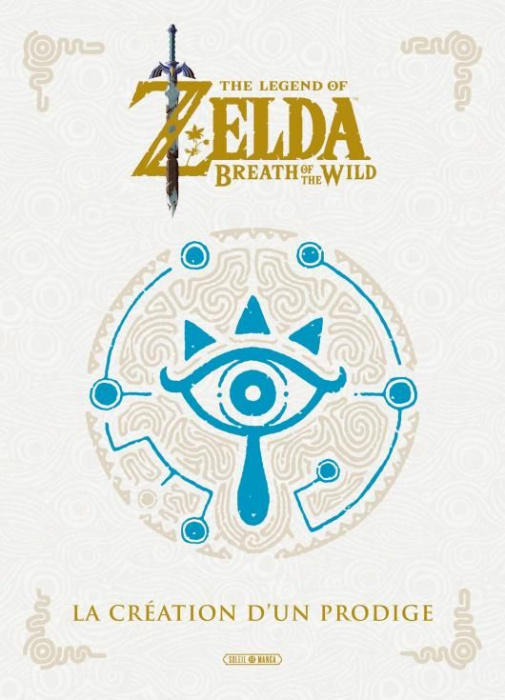 Emprunter The Legend of Zelda : Breath of the Wild. La création d'un prodige livre