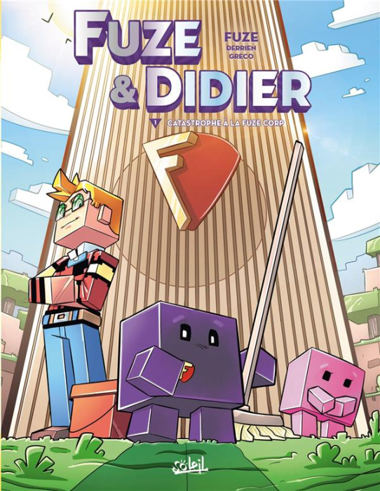 Emprunter Fuze & Didier Tome 1 : Catastrophe à la Fuze Corp livre