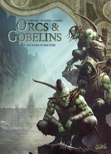 Emprunter Orcs & Gobelins Tome 29 : Les archers d'Orethie livre