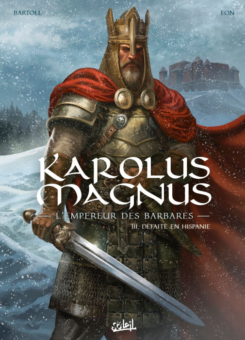 Emprunter Karolus Magnus, l'empereur des barbares Tome 3 : Défaite en Hispanie livre