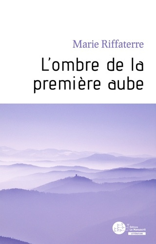 Emprunter L'ombre de la première aube livre
