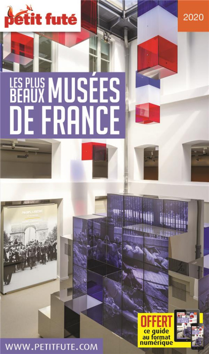 Emprunter Petit Futé Les plus beaux musées de France. Edition 2020 livre