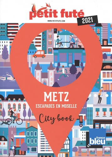 Emprunter Metz. Escapades en Moselle, Edition 2021 livre