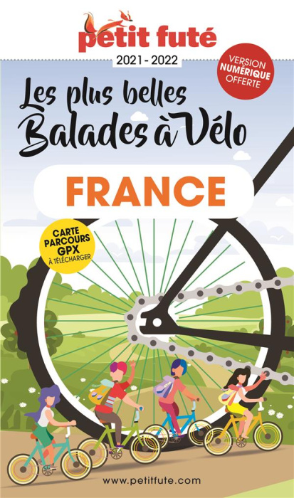 Emprunter Petit Futé Les plus belles balades à vélo France. Edition 2021-2022 livre