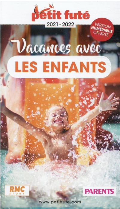 Emprunter Petit Futé Vacances avec les enfants. Edition 2021-2022 livre