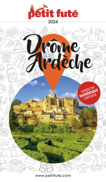 Emprunter Petit Futé Drôme - Ardèche. Edition 2024 livre