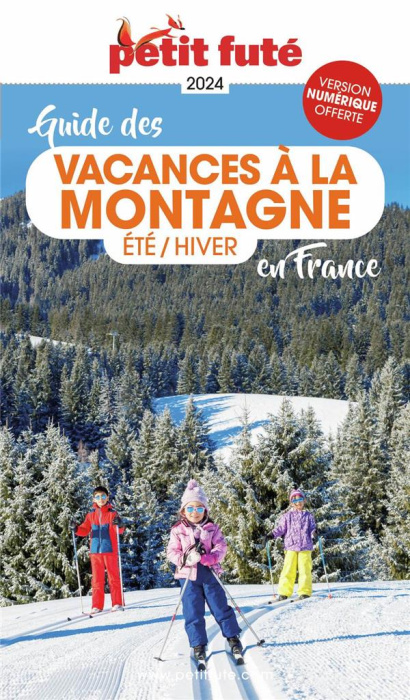 Emprunter Guide des vacances à la montagne en France. Eté - Hiver, Edition 2024 livre