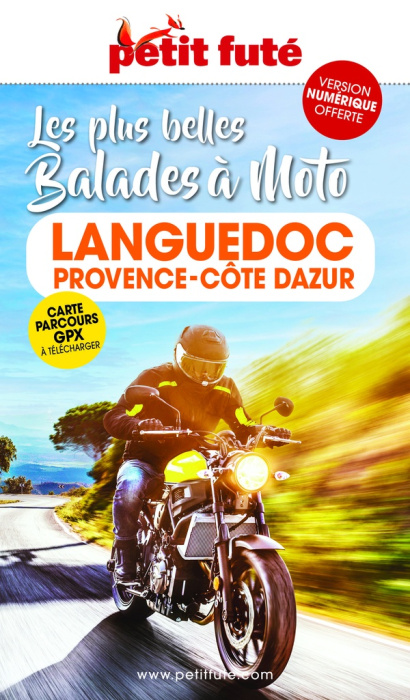 Emprunter Petit Futé Les plus belles balades à moto. Languedoc-Provence-Côte d'Azur, Edition 2025 livre